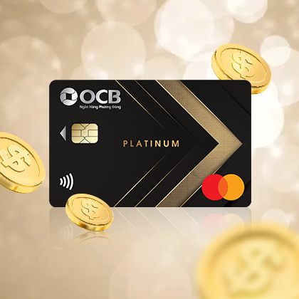 OCB MASTERCARD PLATINUM - DÀNH CHO TÍN ĐỒ CÔNG NGHỆ