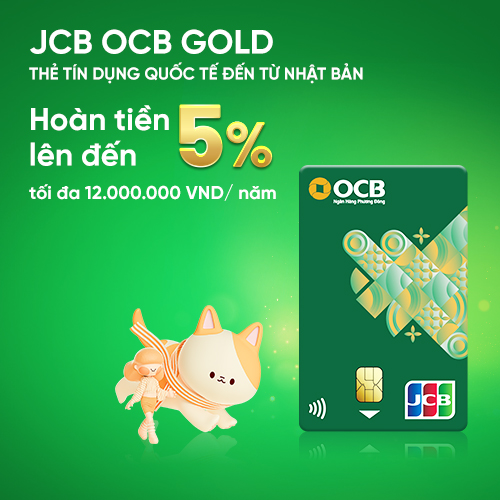 OCB JCB HẠNG VÀNG - THẺ TÍN DỤNG QUỐC TẾ ĐẾN TỪ NHẬT BẢN